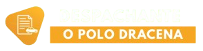 O Polo Despachante - Seu Melhor Despachante em Dracena - SP